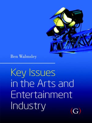cover image of Key Issues in the Arts and Entertainment Industry